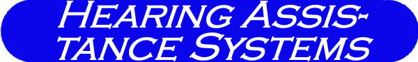Hearing Assistance Systems